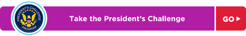 Challenge your community to take the President's Challenge
